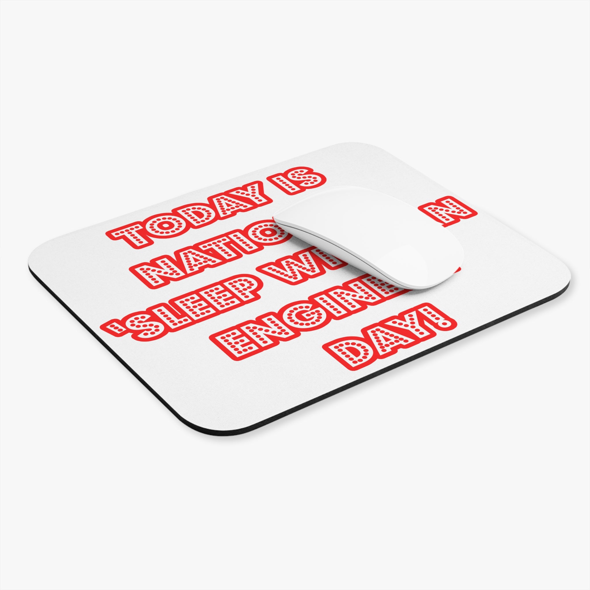 National 'Sleep With an Engineer' Day - Mouse Pad (Rectangle)
