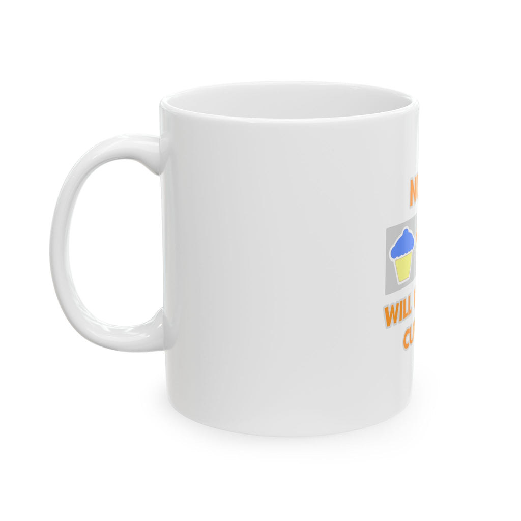 Nurse ... Will Work For Cupcakes - Ceramic Mug, (11oz, 15oz)