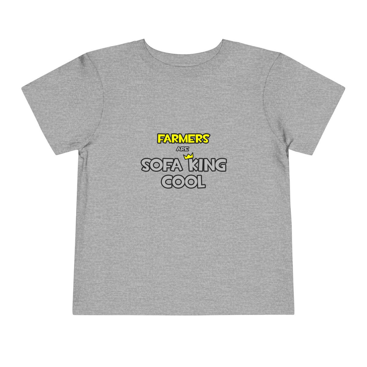 Farmers Are Sofa King Cool - Toddler Short Sleeve Tee