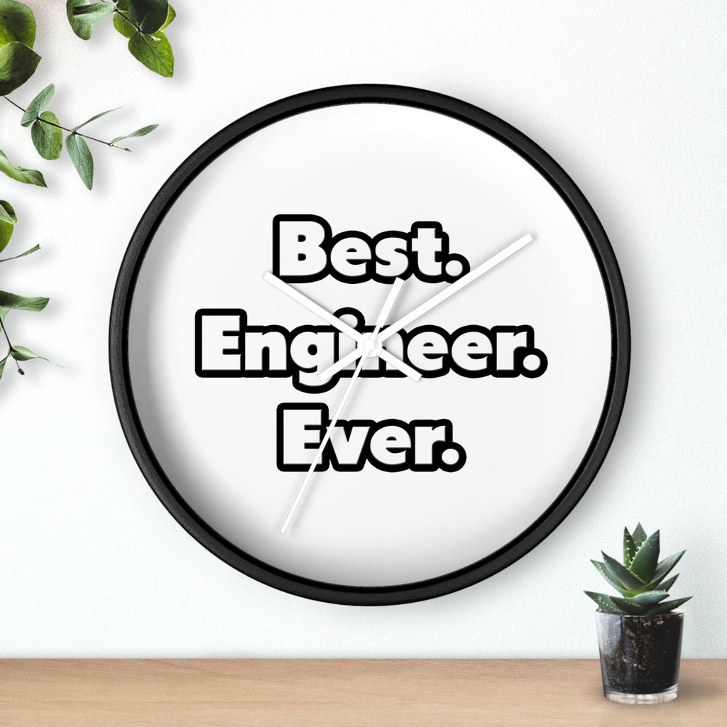 Best. Engineer. Ever - Wall Clock