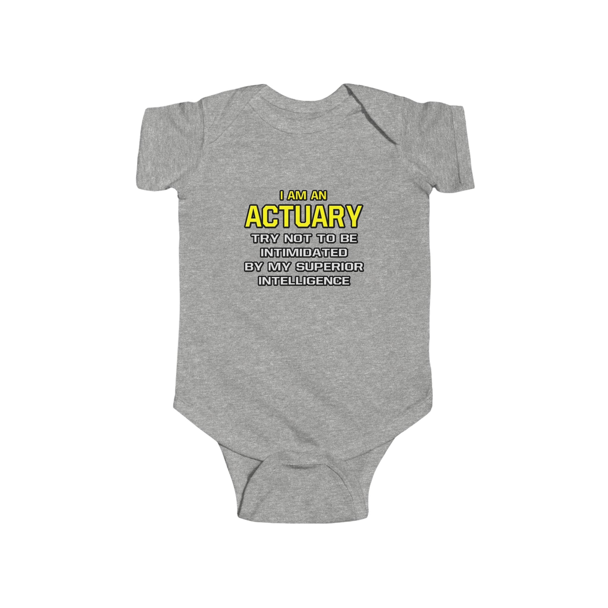 Actuary...Superior Intelligence - Infant Fine Jersey Bodysuit