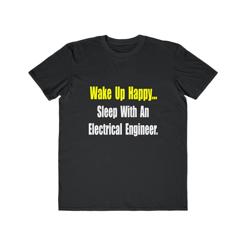 Sleep With An Electrical Engineer - Men's Lightweight Fashion Tee