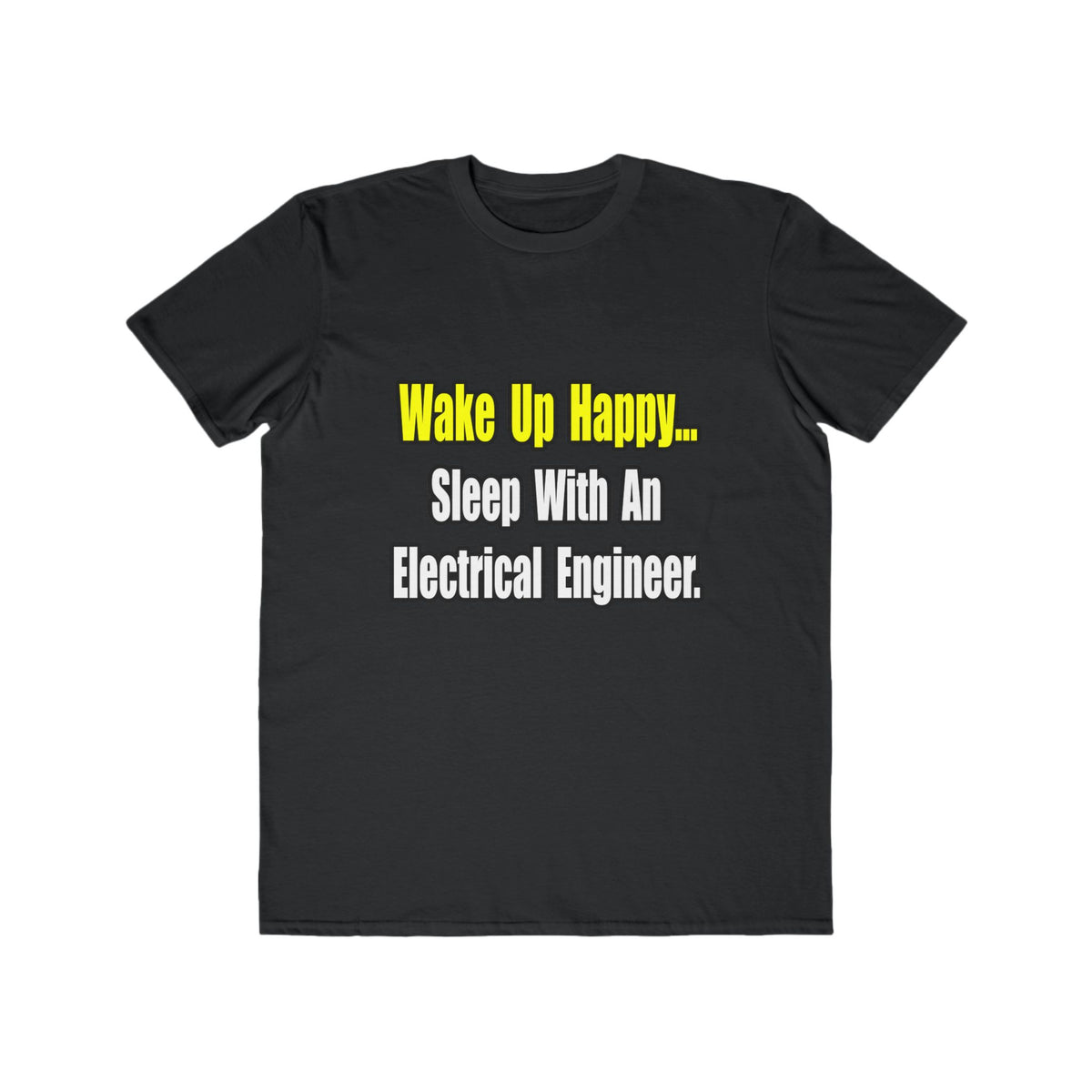 Sleep With An Electrical Engineer - Men's Lightweight Fashion Tee
