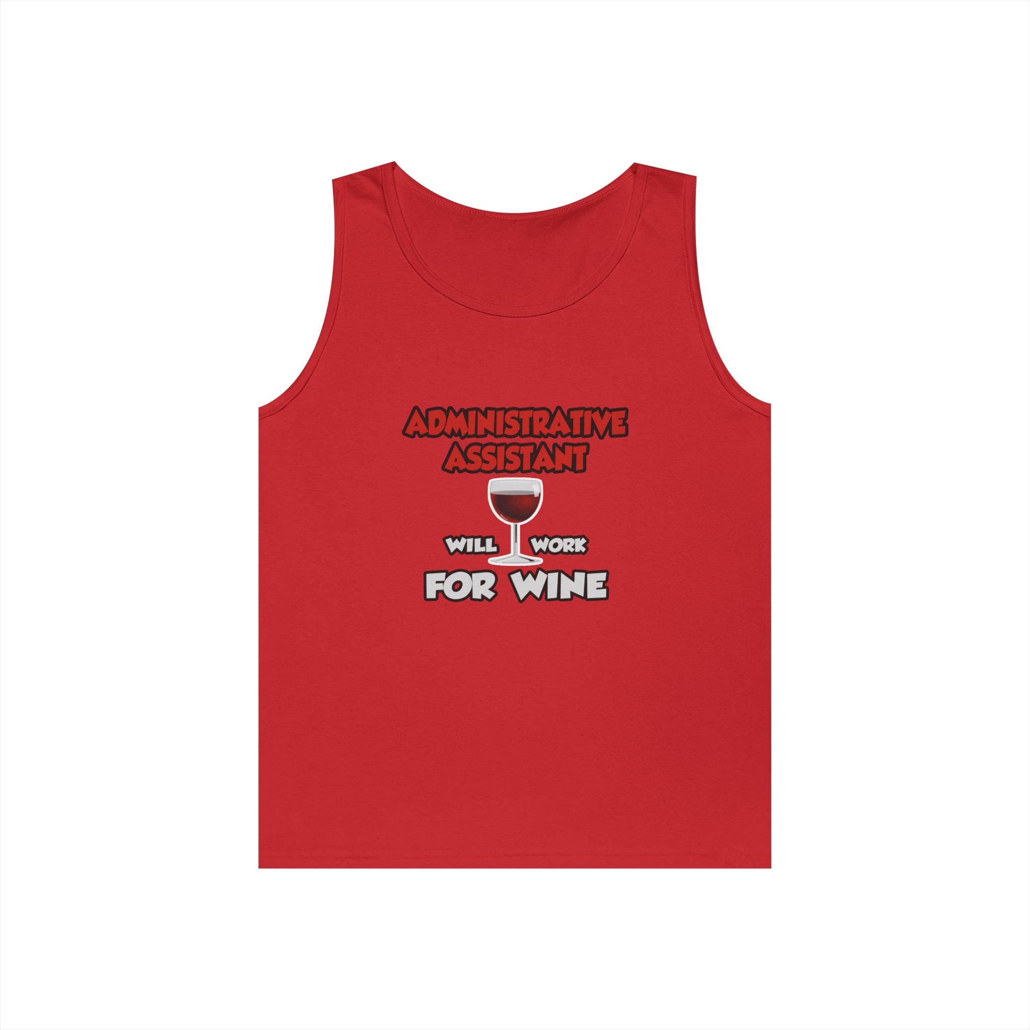 Admin Assistant ... Will Work For Wine - Unisex Heavy Cotton Tank Top