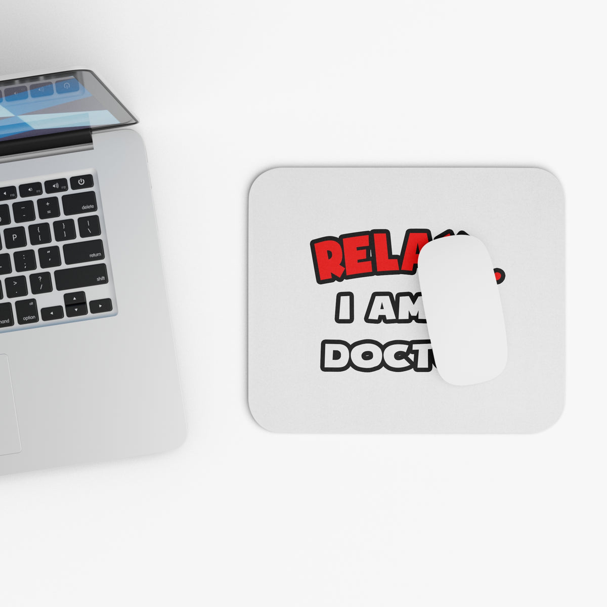 Relax ... I Am A Doctor - Mouse Pad (Rectangle)
