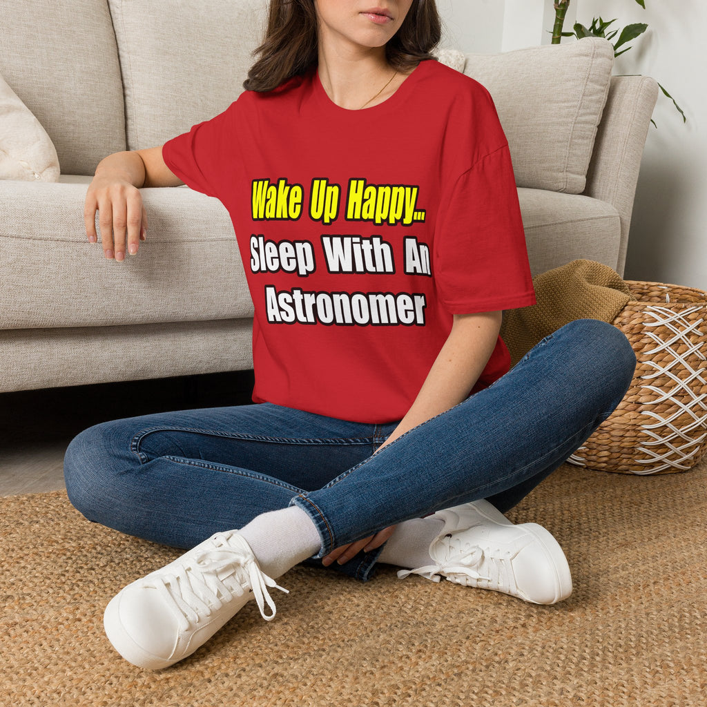 Wake Up Happy...Sleep With an Astronomer - Unisex Softstyle T-Shirt