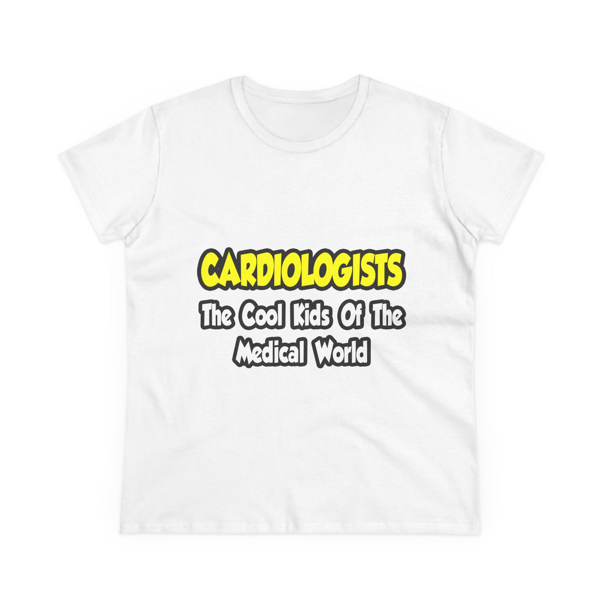 Cardiologists...Cool Kids of Medical World - Women's Midweight Cotton Tee
