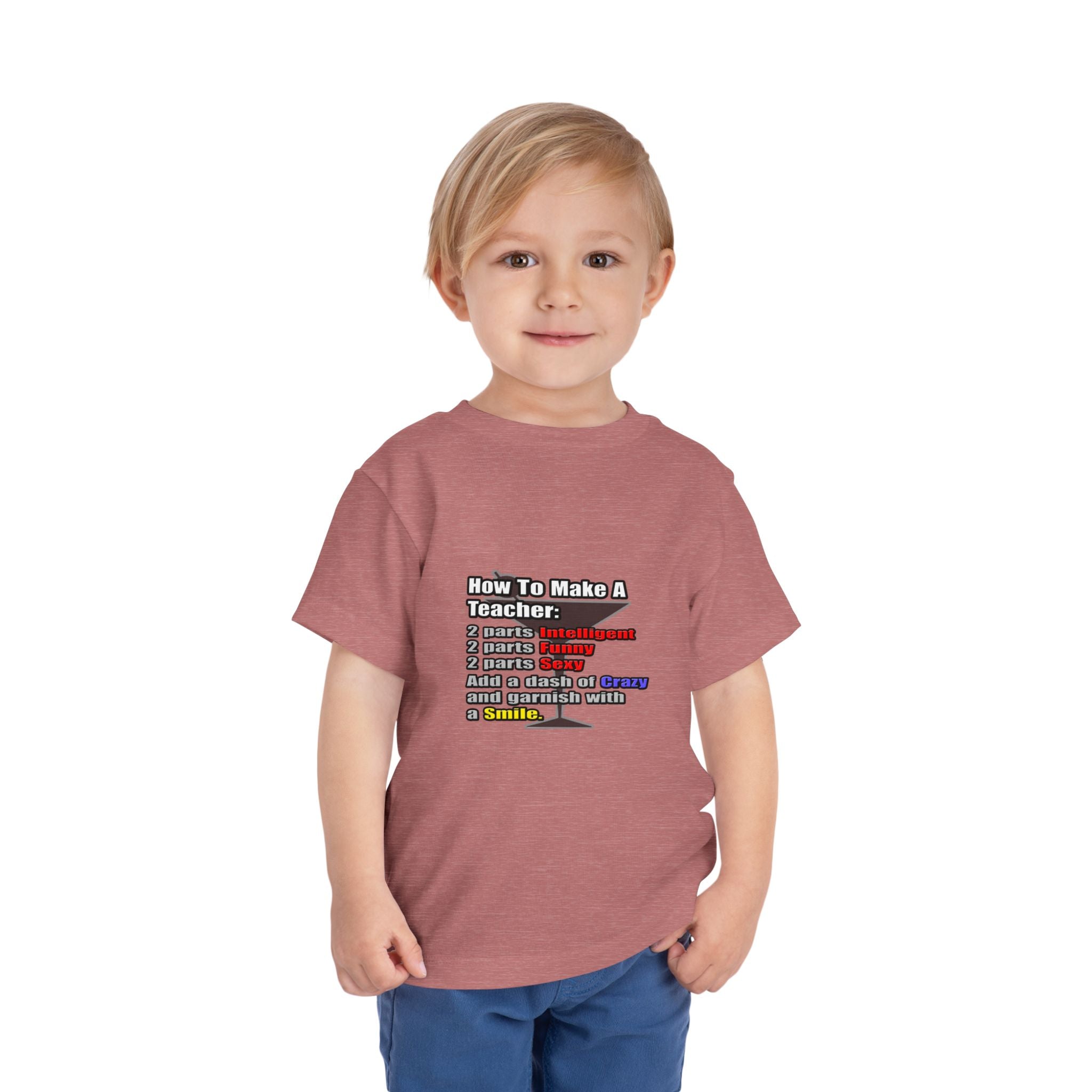 How To Make a Teacher - Toddler Short Sleeve Tee