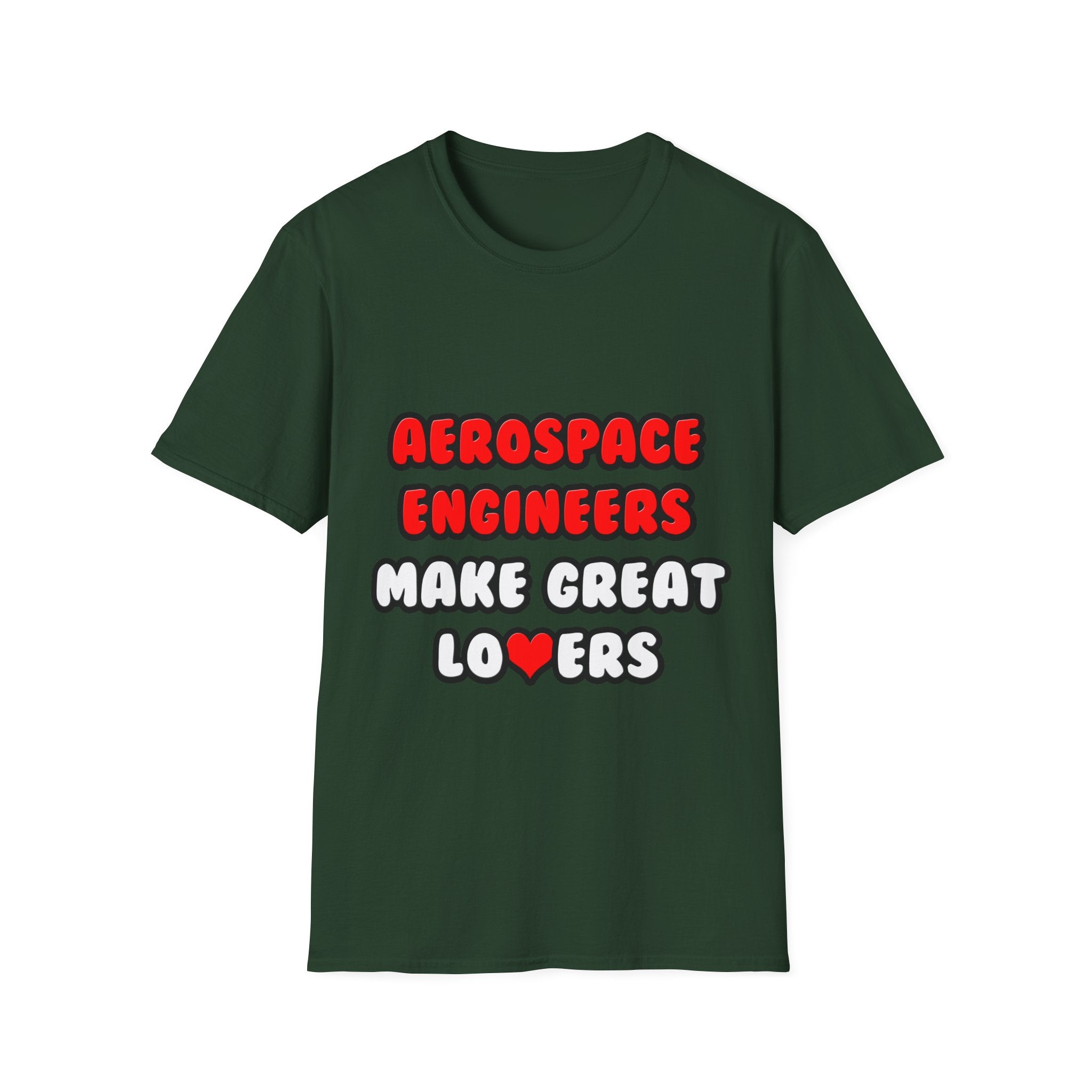 Aerospace Engineers Make Great Lovers - Unisex Softstyle T-Shirt