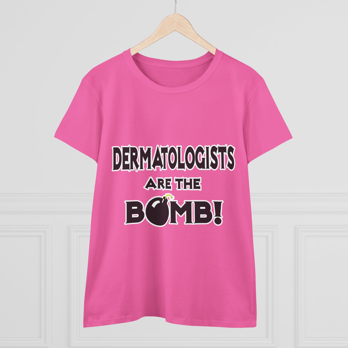 Dermatologists Are The Bomb! - Women's Midweight Cotton Tee