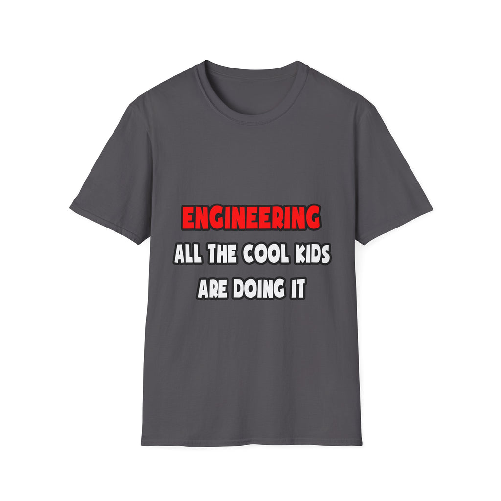 Funny Engineer Shirts and Gifts - Unisex Softstyle T-Shirt