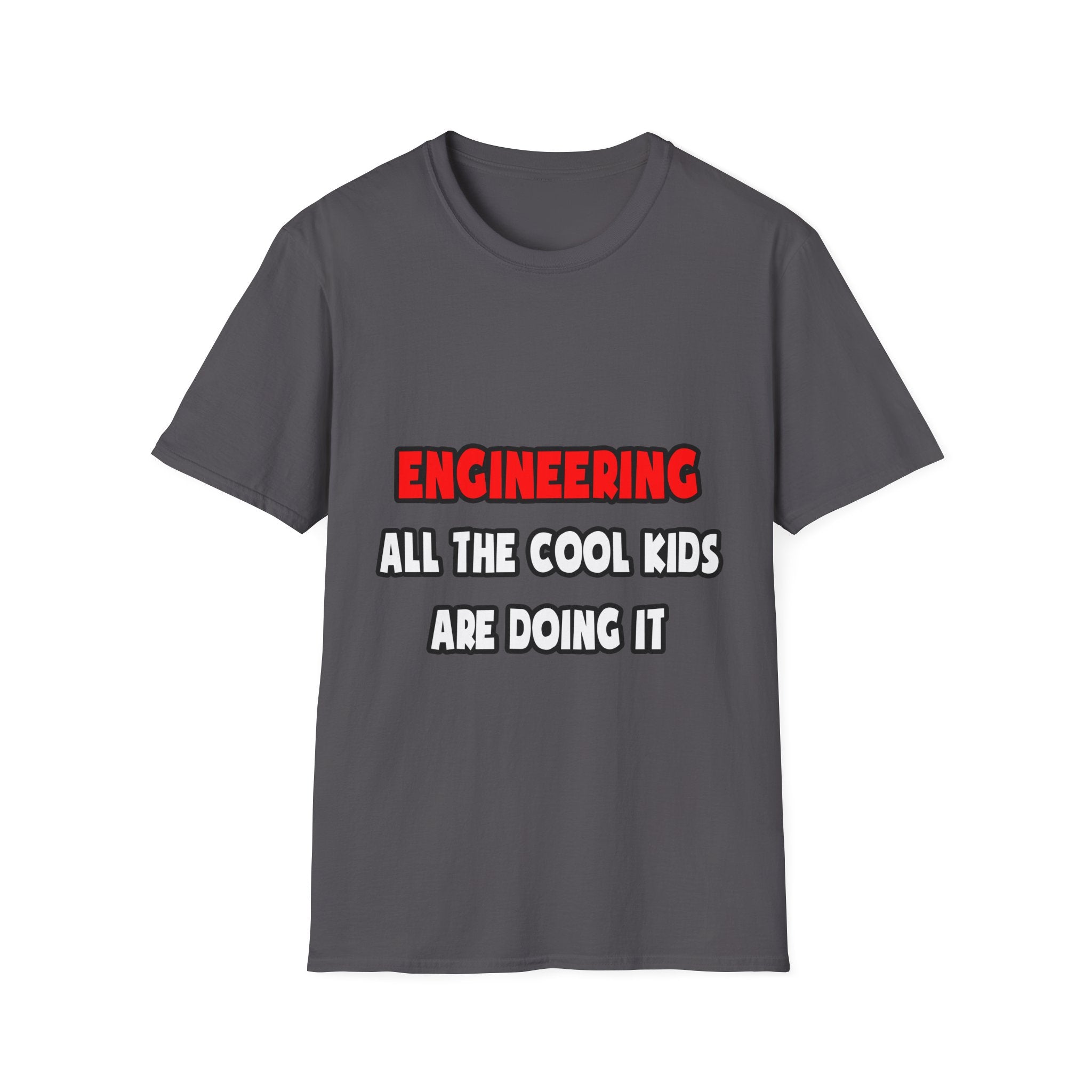 Funny Engineer Shirts and Gifts - Unisex Softstyle T-Shirt