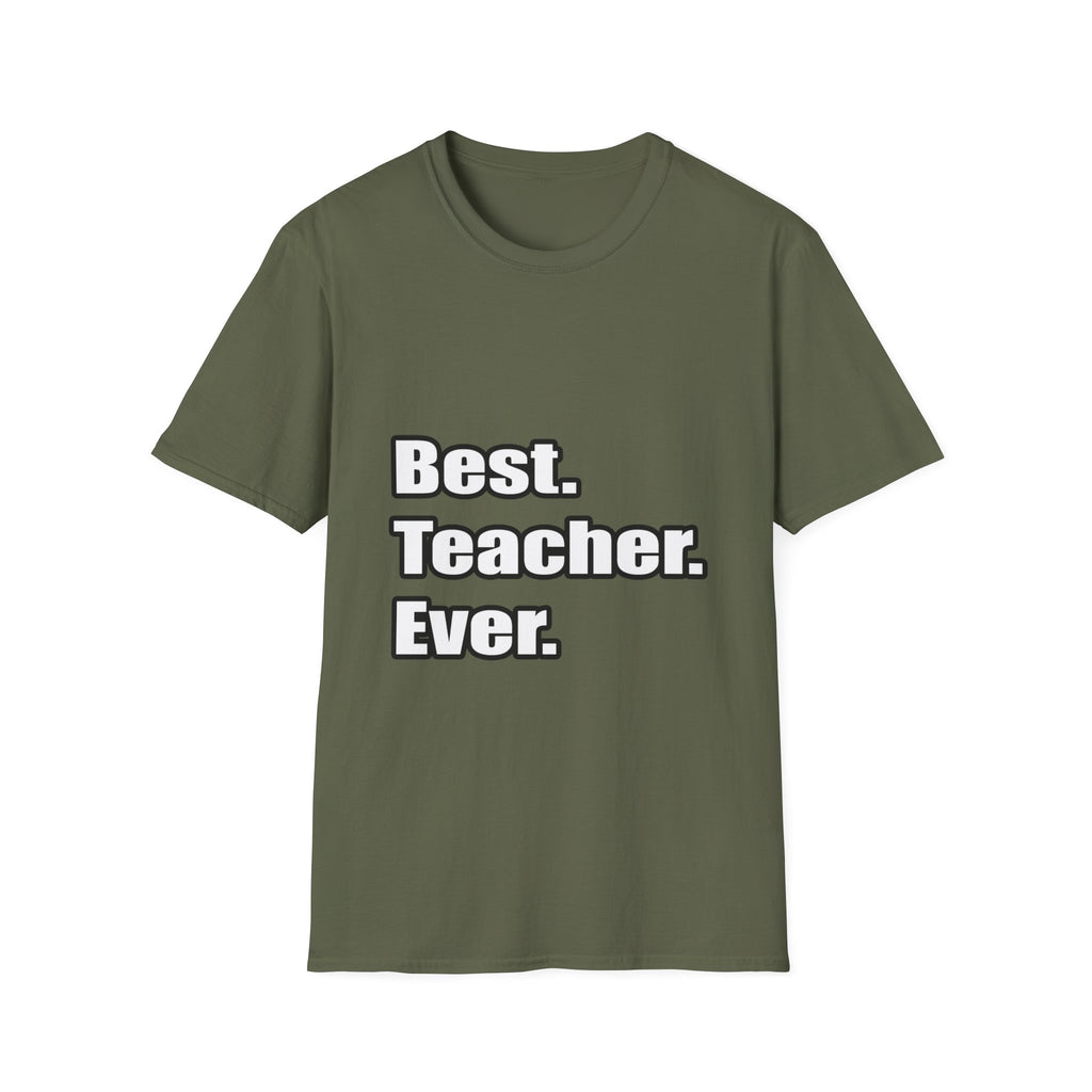 best teacher ever - Unisex Softstyle T-Shirt