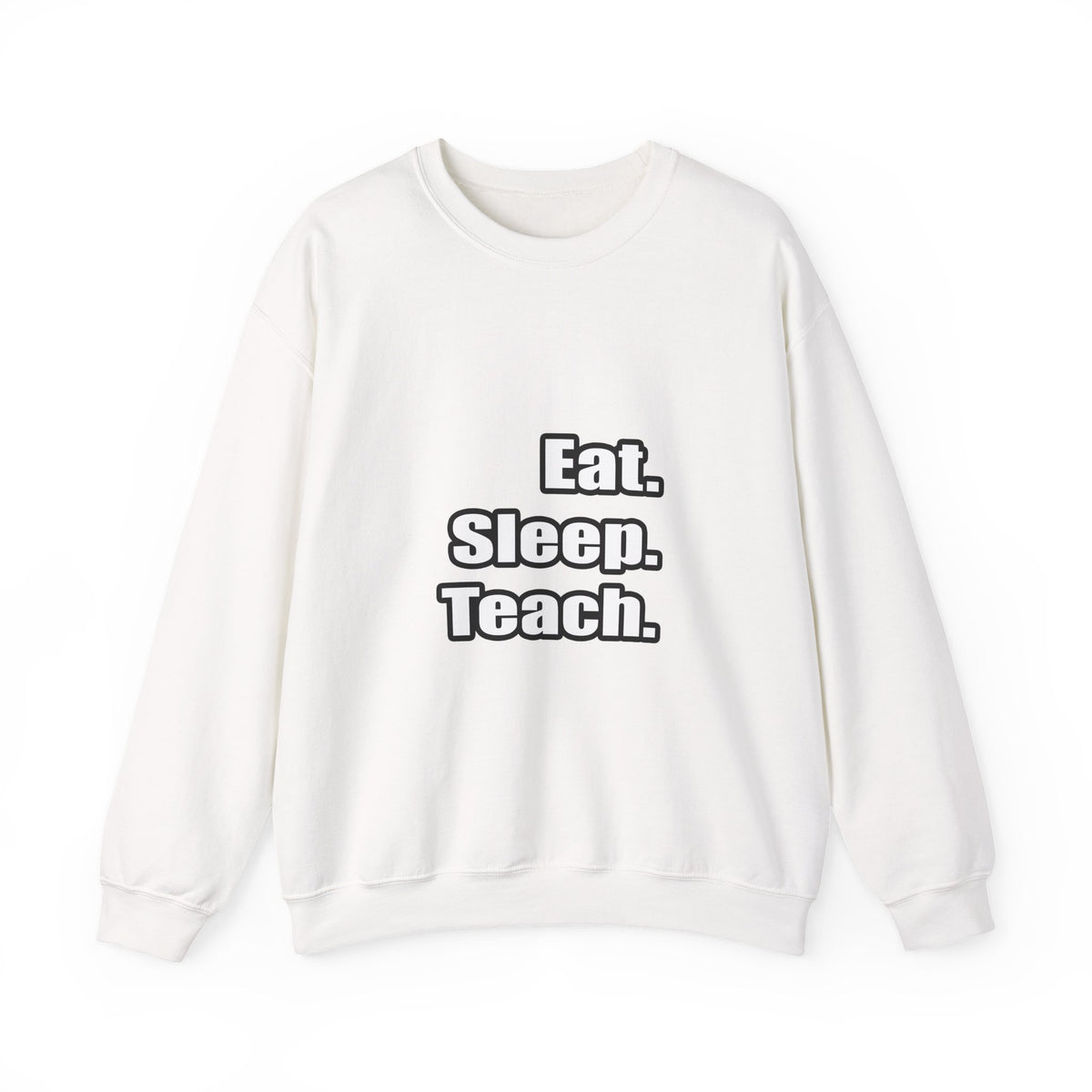 eat sleep teach - Unisex Heavy Blend™ Crewneck Sweatshirt