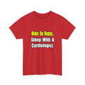Sleep With a Cardiologist - Unisex Heavy Cotton Tee