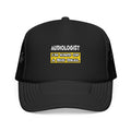 Audiologist .. I'm Kind of a Big Deal - Foam Trucker Hat