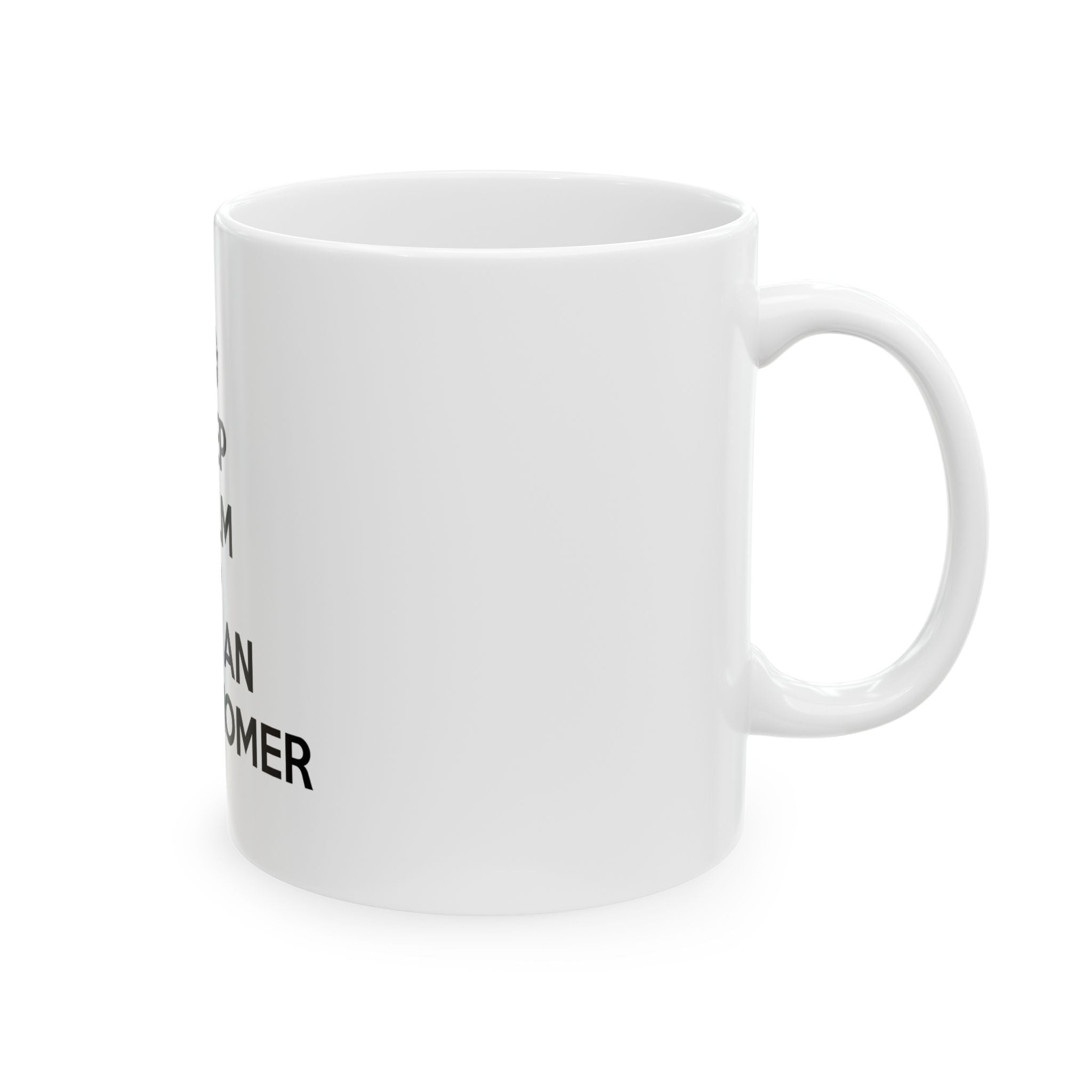 Keep Calm and Call an Astronomer - Ceramic Mug, (11oz, 15oz)