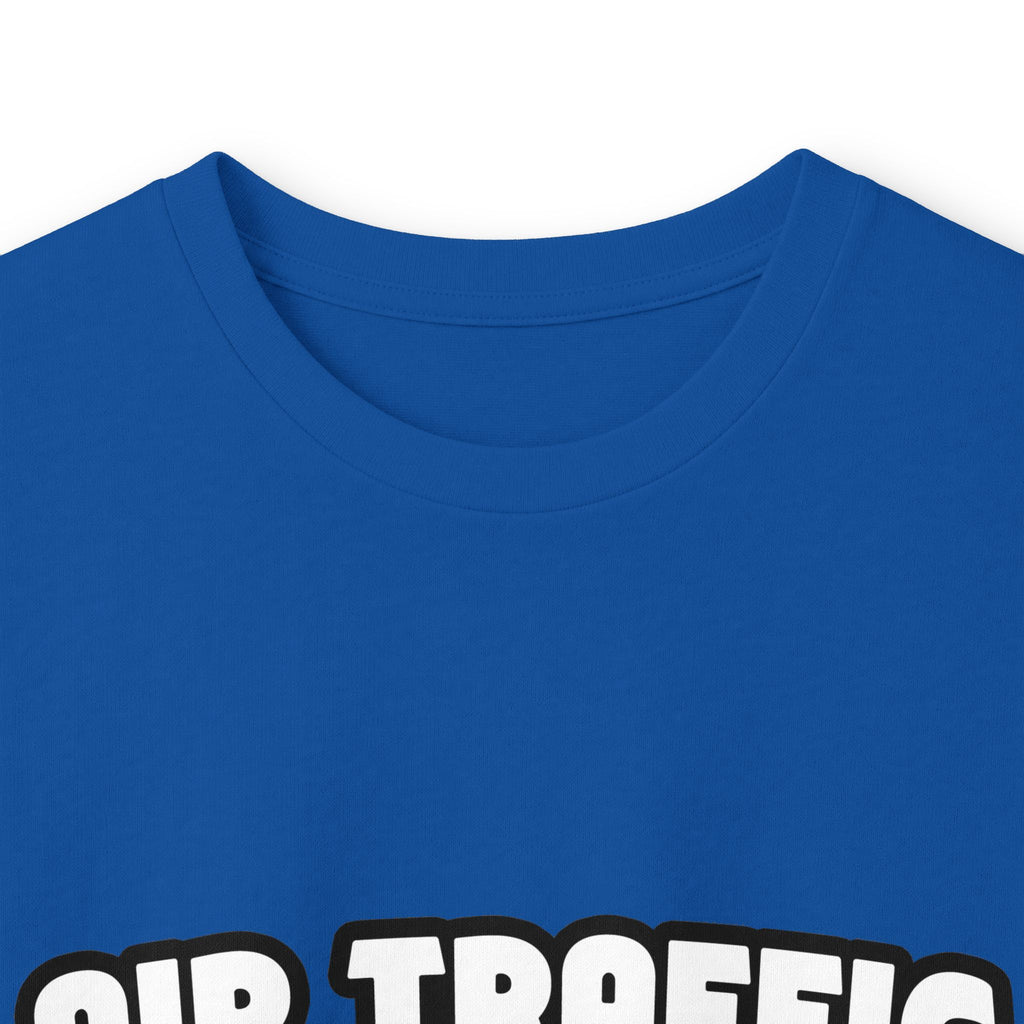 Air Traffic Controller...Big Deal - Unisex Ultra Cotton Long Sleeve Tee