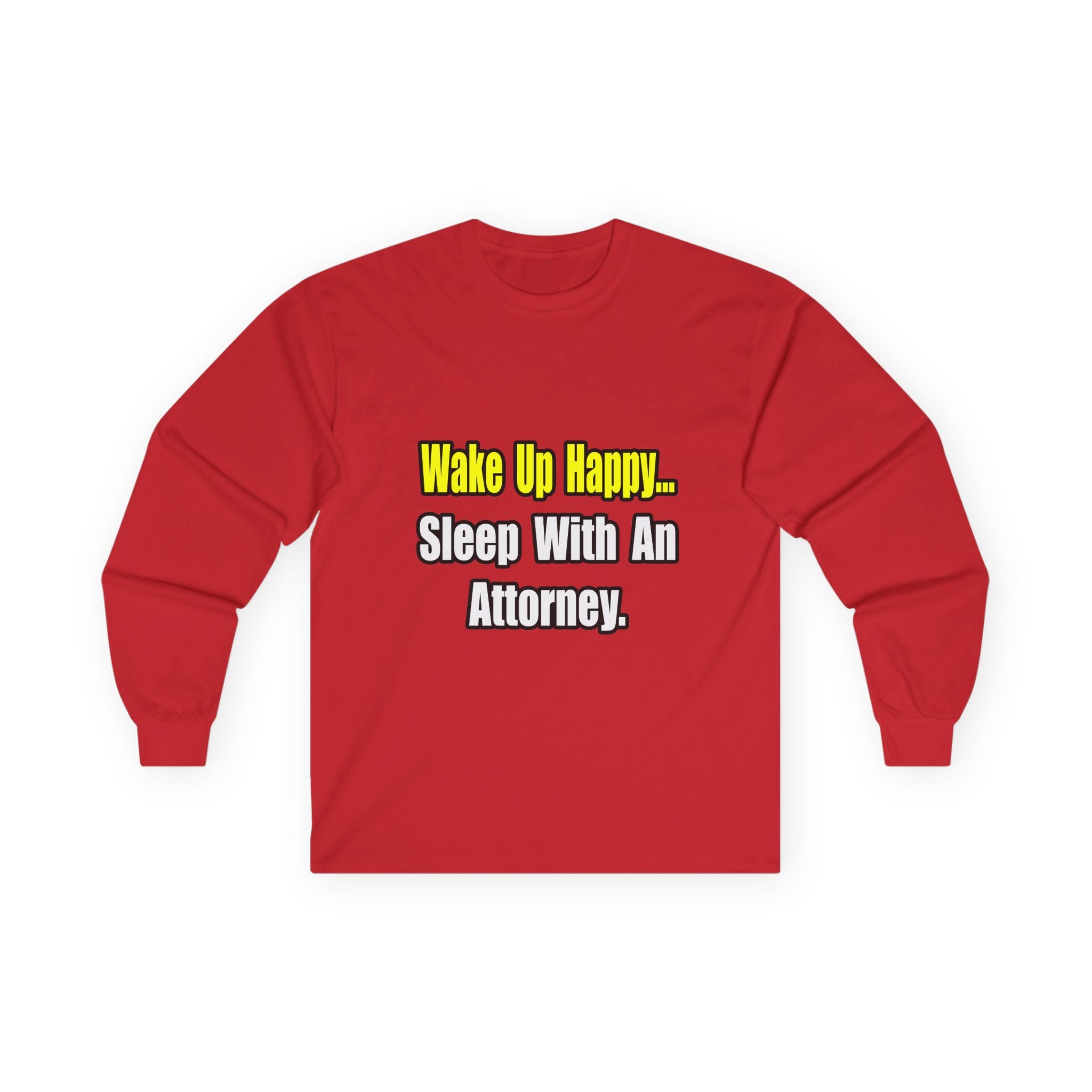 Sleep With Attorney - Unisex Ultra Cotton Long Sleeve Tee