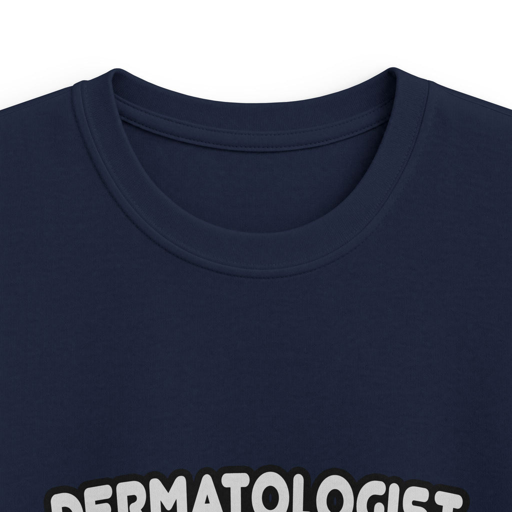 Dermatologist...Kind of a Big Deal - Kids Softstyle Tee