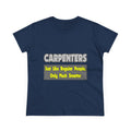Carpenters...Smarter - Women's Midweight Cotton Tee