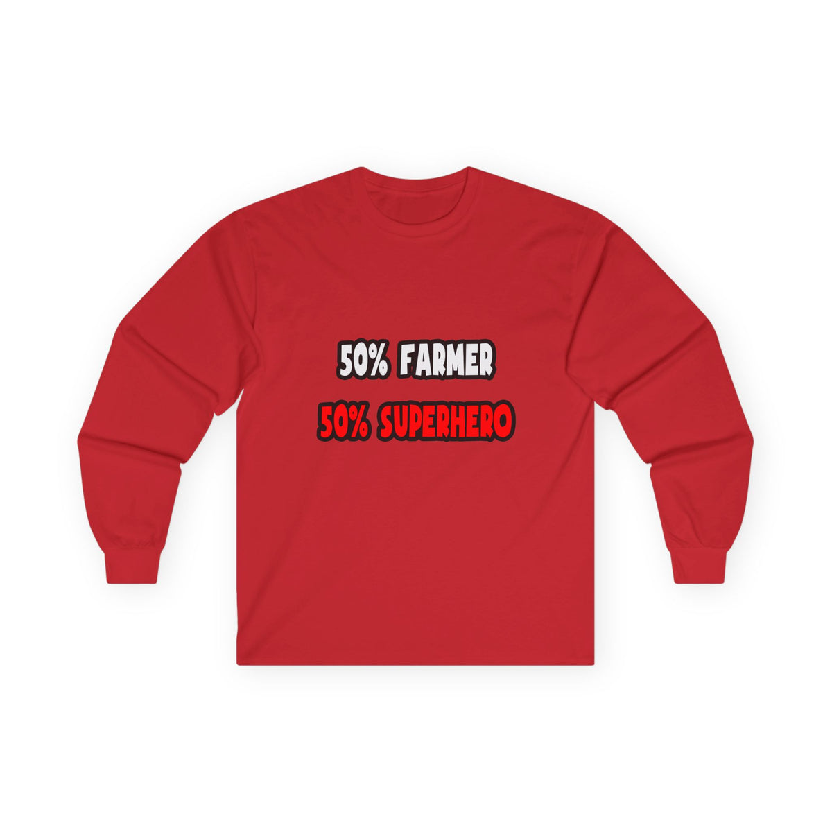 Half Farmer ... Half Superhero - Unisex Ultra Cotton Long Sleeve Tee