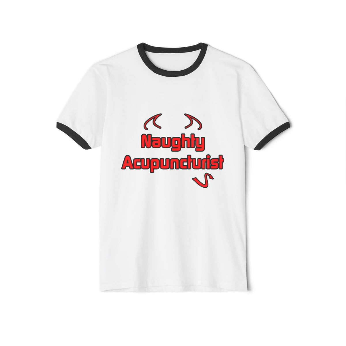 Naughty Acupuncturist - Unisex Cotton Ringer T-Shirt