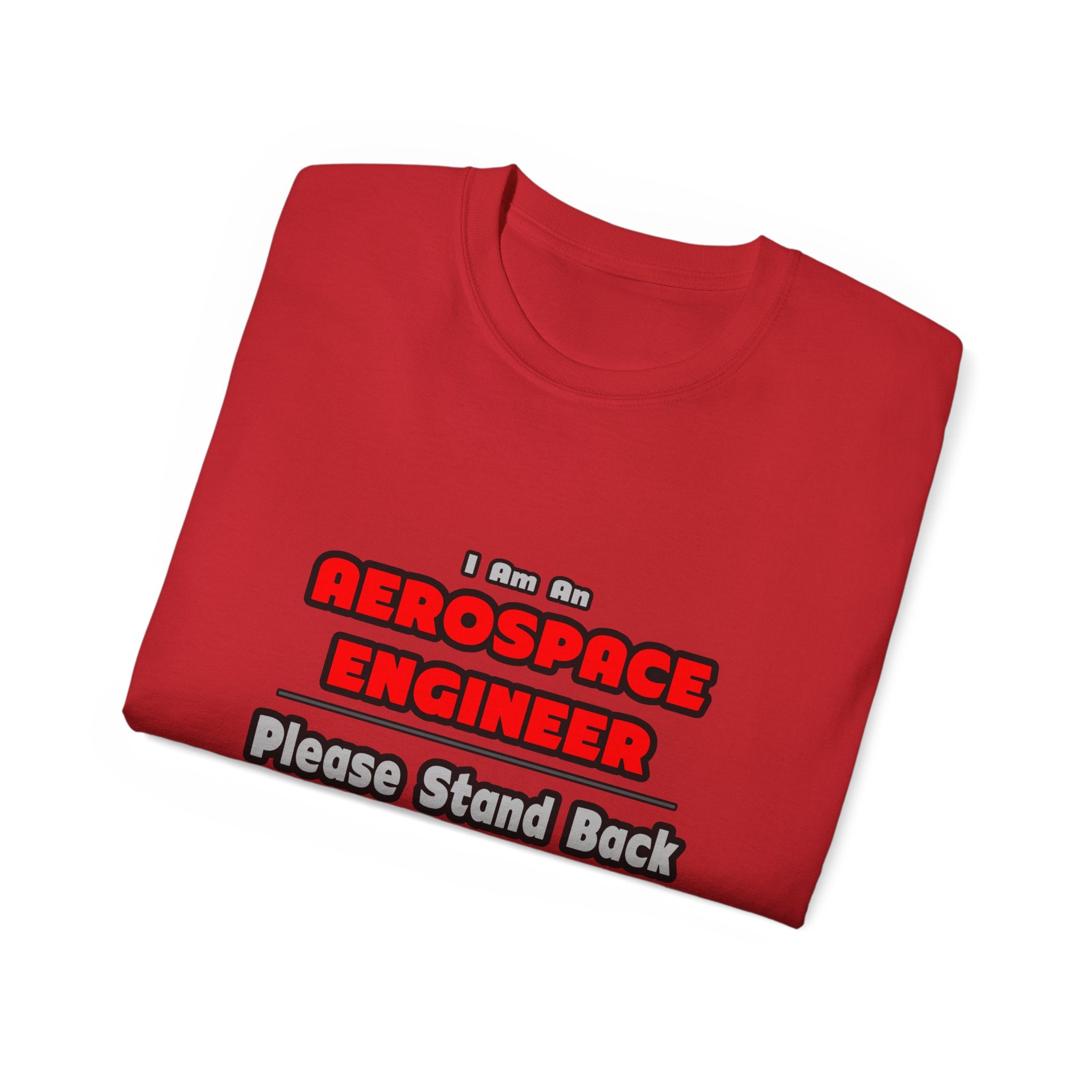 Aerospace Engineer...Work My Magic - Unisex Ultra Cotton Tee