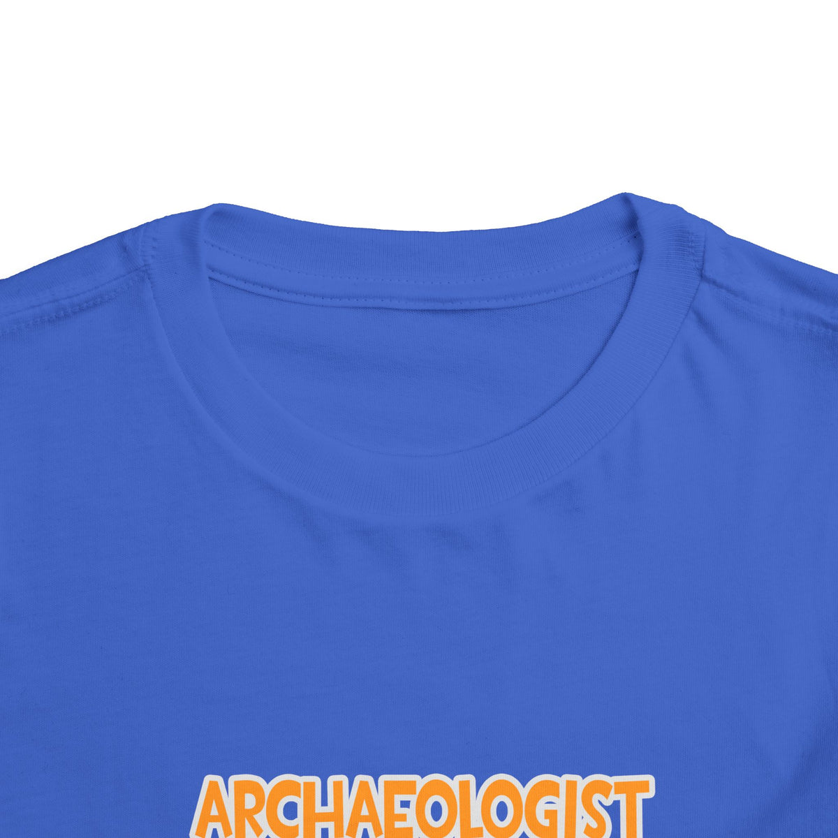 Archaeologist ... Will Work For Cupcakes - Toddler Short Sleeve Tee