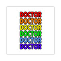 Rainbow Doctor - Square Stickers
