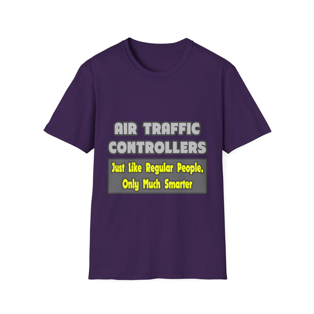 Air Traffic Controllers...Smarter - Unisex Softstyle T-Shirt