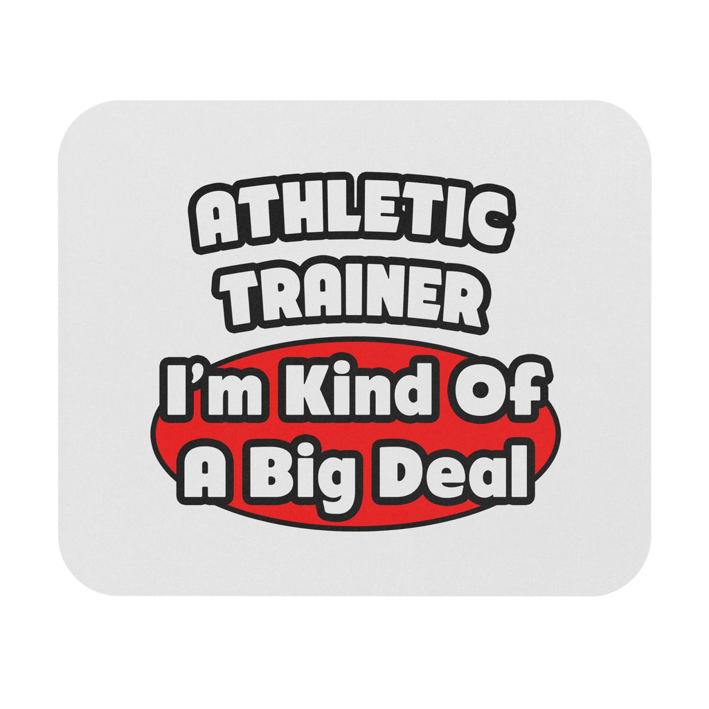 Athletic Trainer ... Big Deal - Mouse Pad (Rectangle)