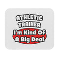 Athletic Trainer ... Big Deal - Mouse Pad (Rectangle)