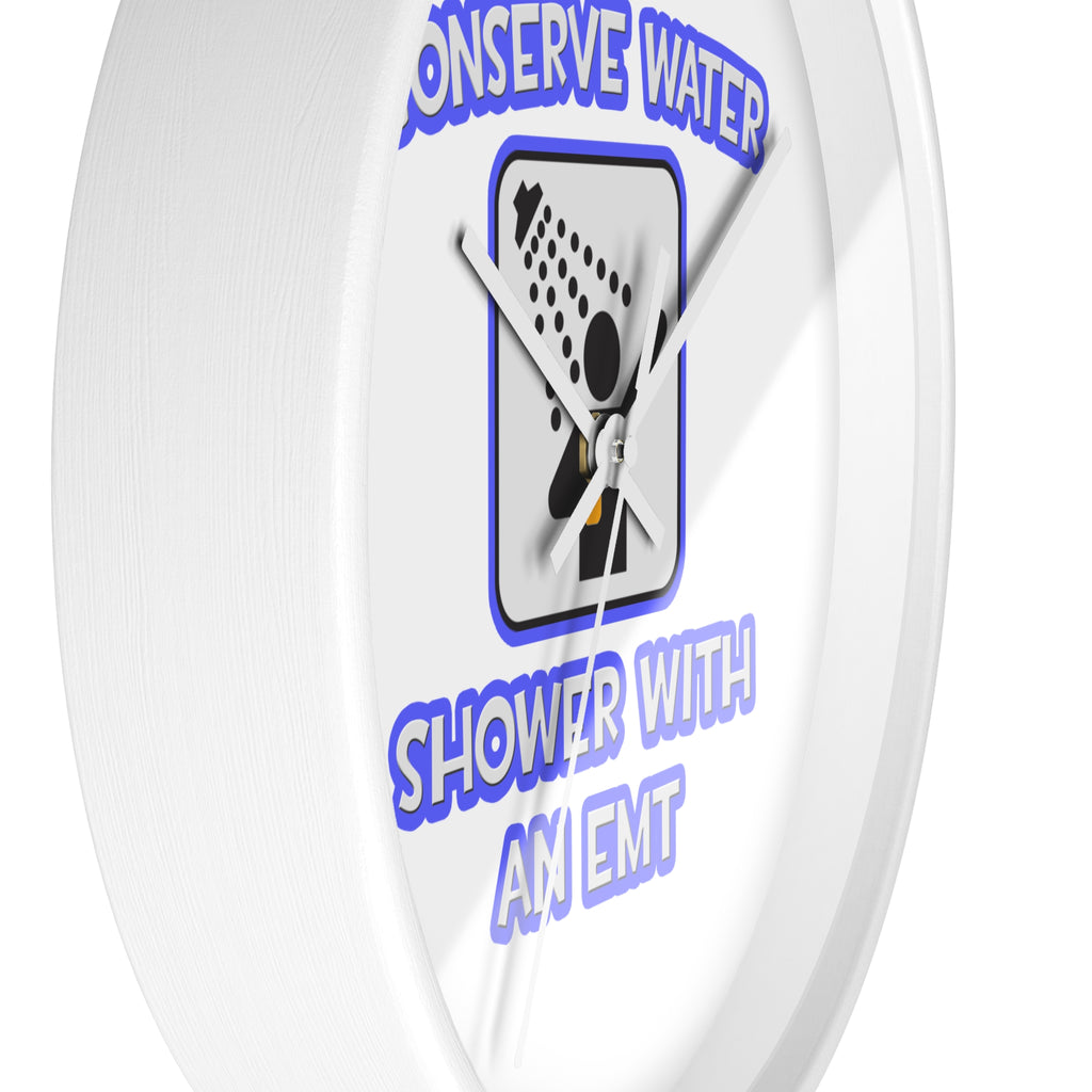 Conserve Water .. Shower With an EMT - Wall Clock