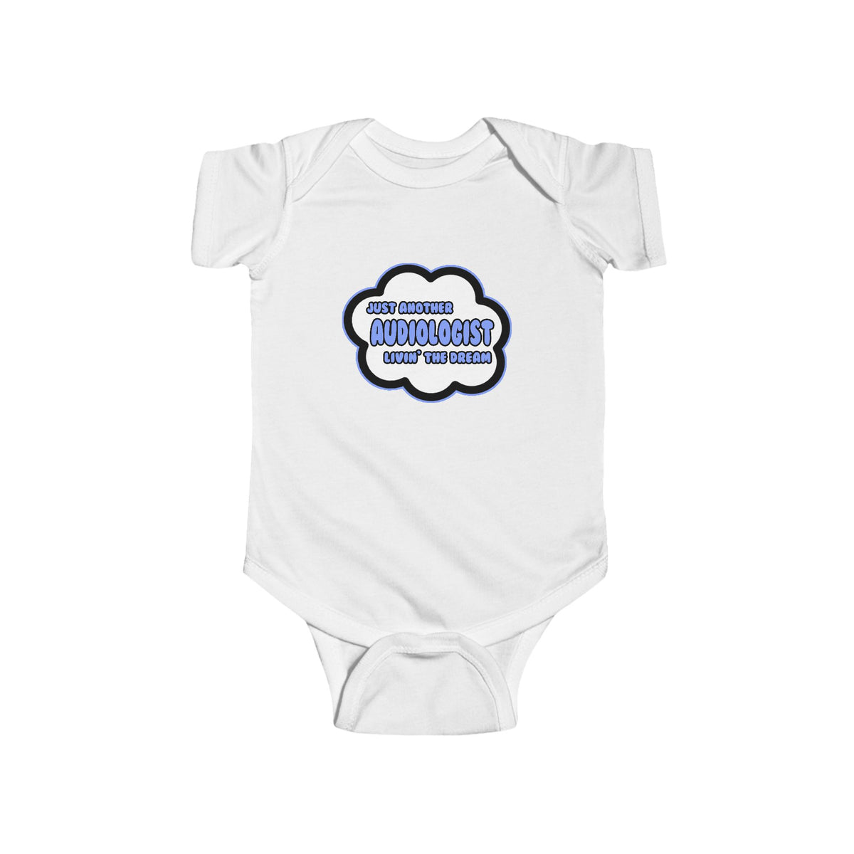 Audiologist .. Livin' The Dream - Infant Fine Jersey Bodysuit