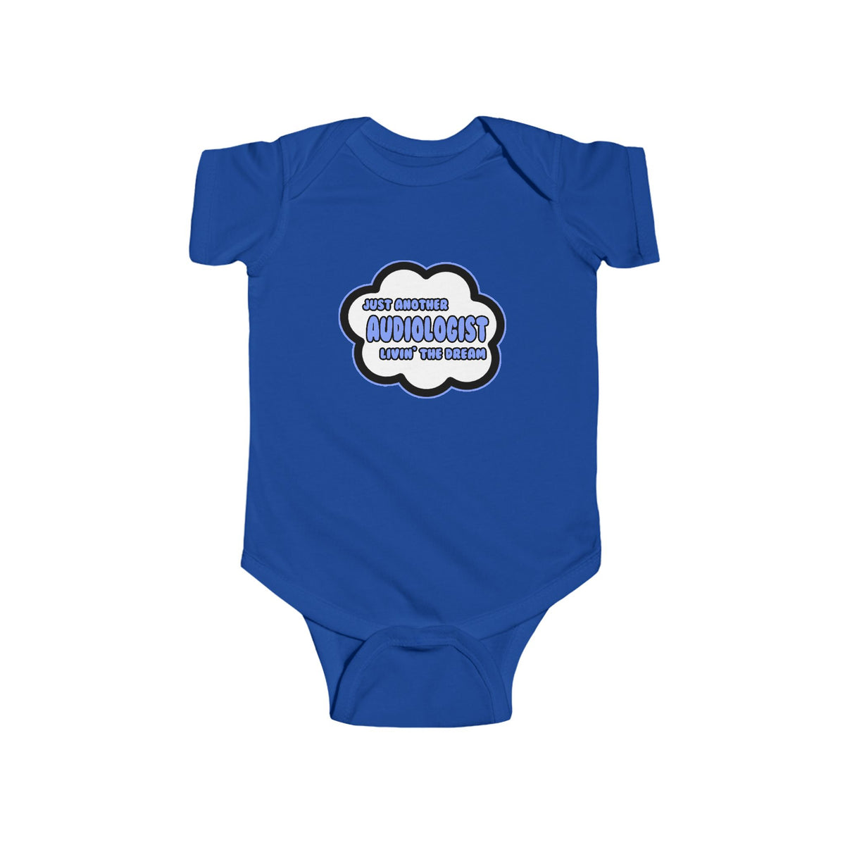 Audiologist .. Livin' The Dream - Infant Fine Jersey Bodysuit