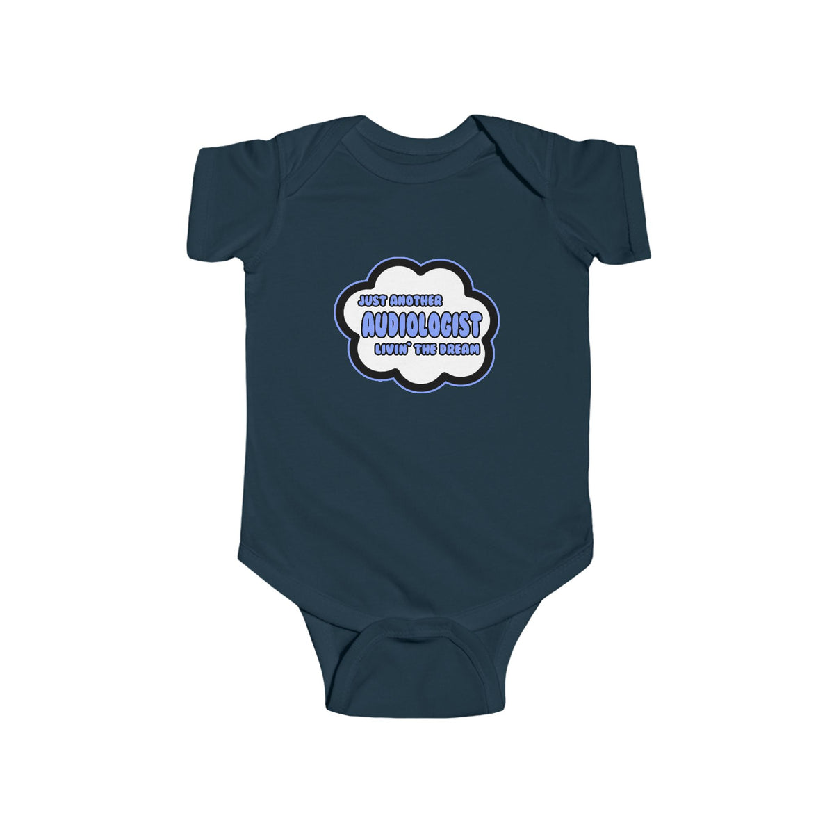 Audiologist .. Livin' The Dream - Infant Fine Jersey Bodysuit