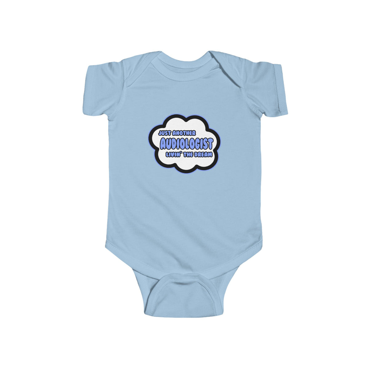 Audiologist .. Livin' The Dream - Infant Fine Jersey Bodysuit
