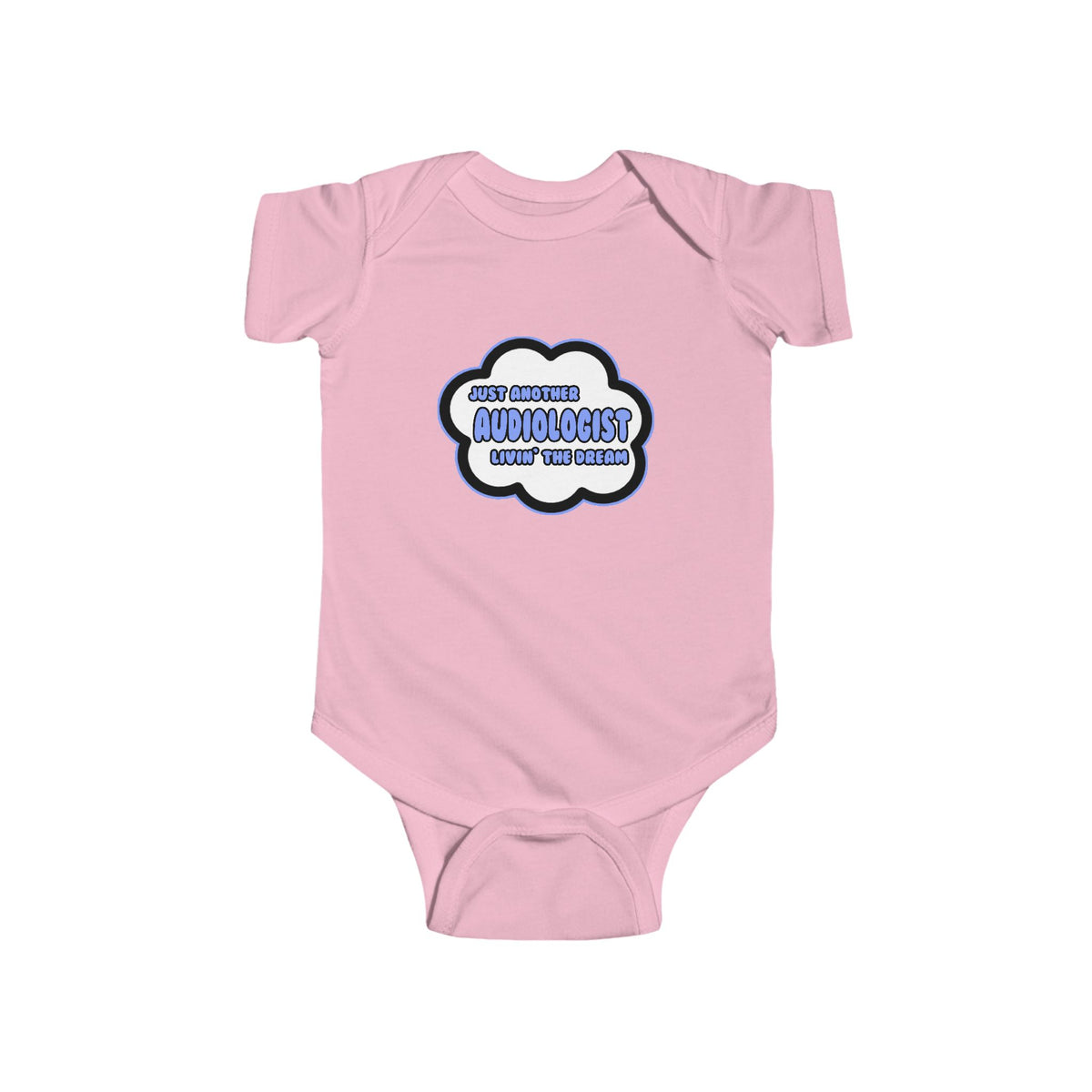 Audiologist .. Livin' The Dream - Infant Fine Jersey Bodysuit