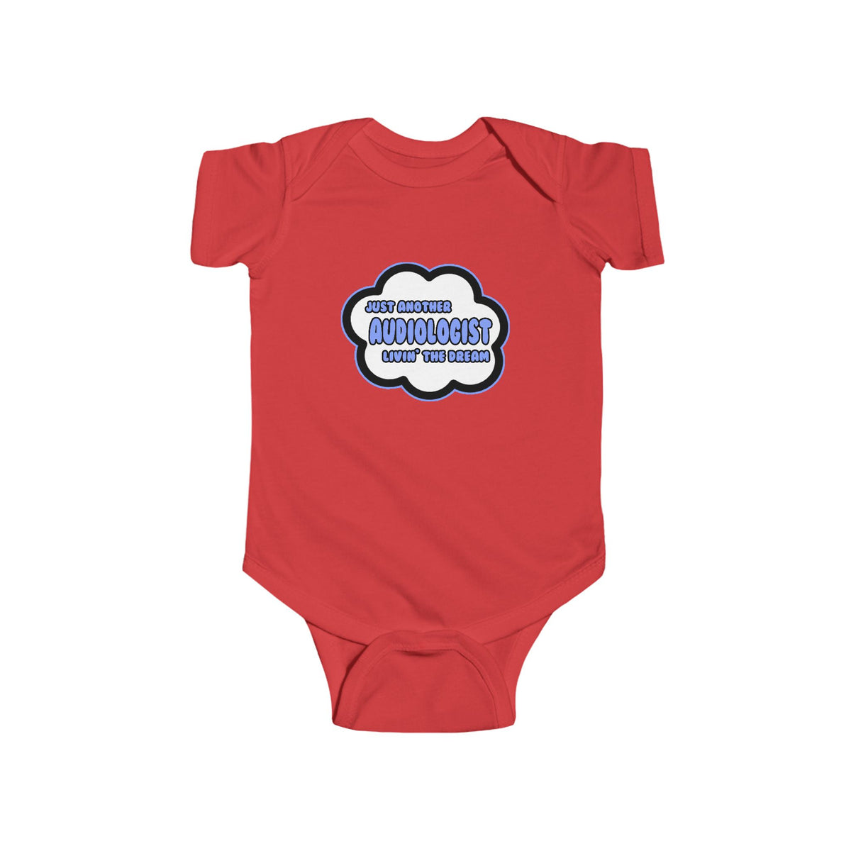 Audiologist .. Livin' The Dream - Infant Fine Jersey Bodysuit