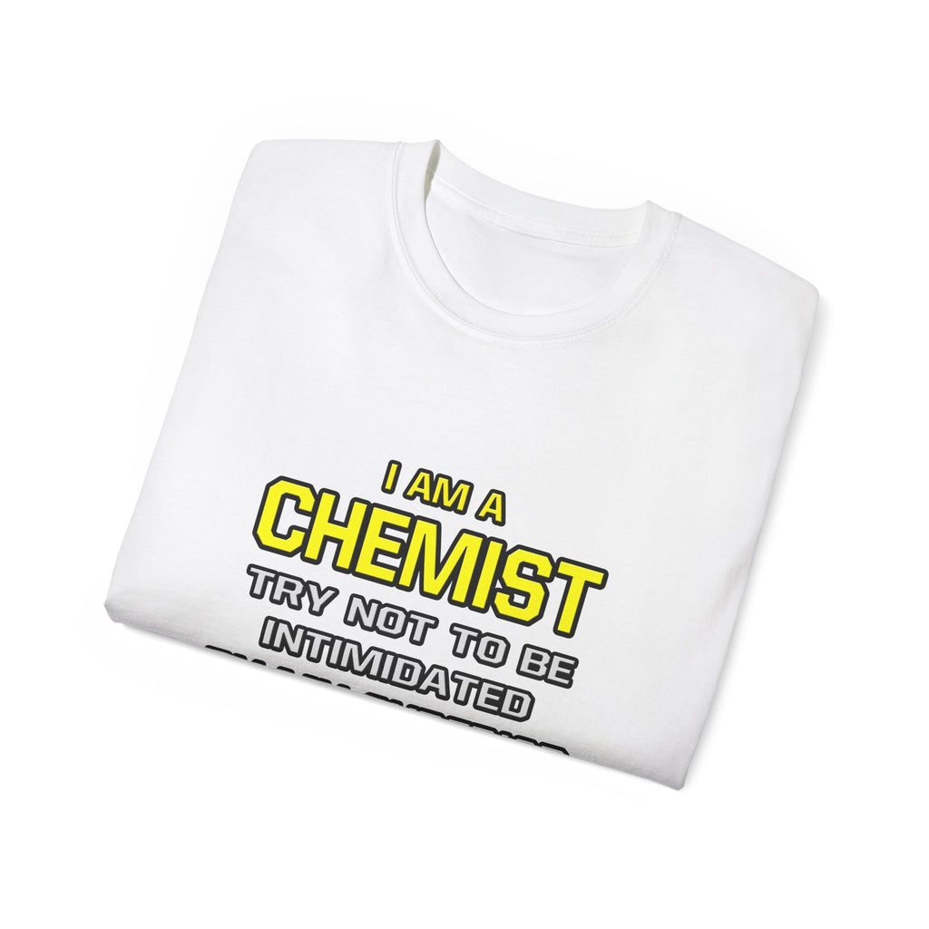 Chemist...Superior Intelligence - Unisex Ultra Cotton Tee