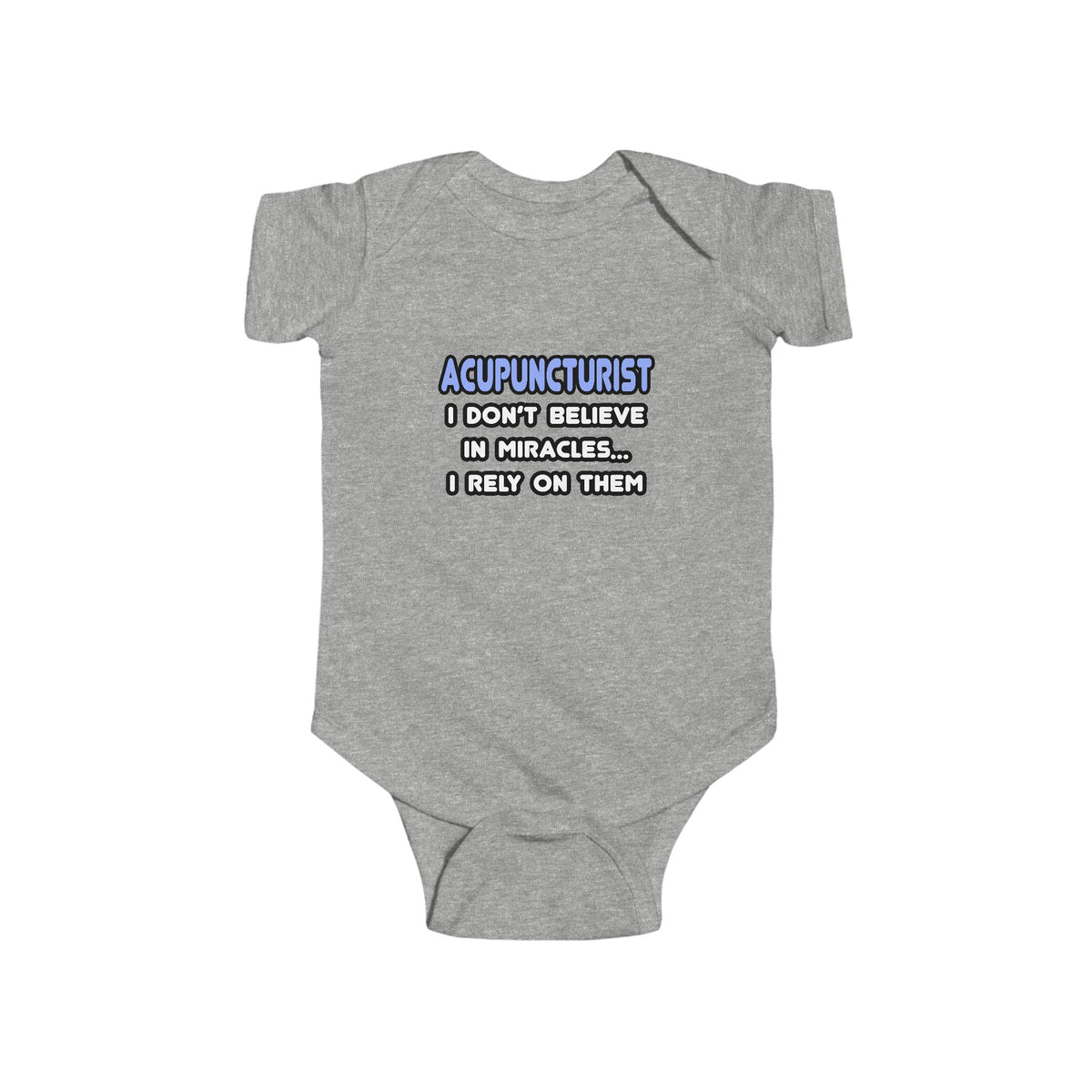 Miracles and Acupuncturists - Infant Fine Jersey Bodysuit