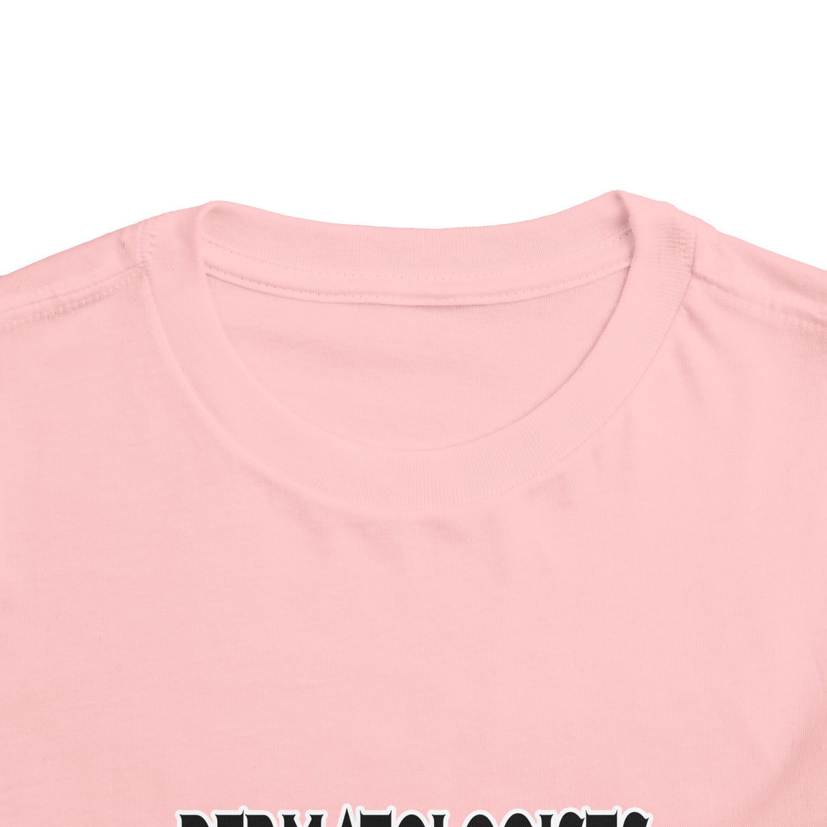 Dermatologists Are The Bomb! - Toddler Short Sleeve Tee