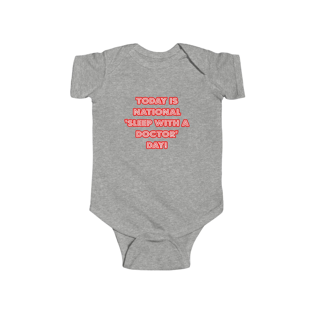 National 'Sleep With a Doctor' Day - Infant Fine Jersey Bodysuit