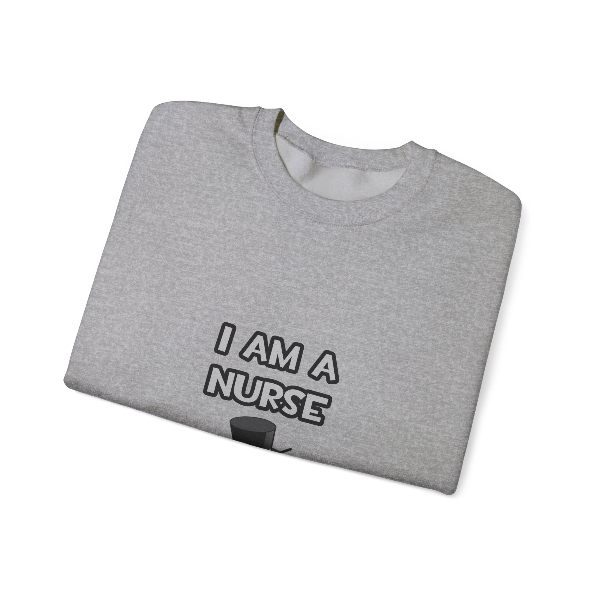 I Am A Nurse ... Not A Magician - Unisex Heavy Blend™ Crewneck Sweatshirt