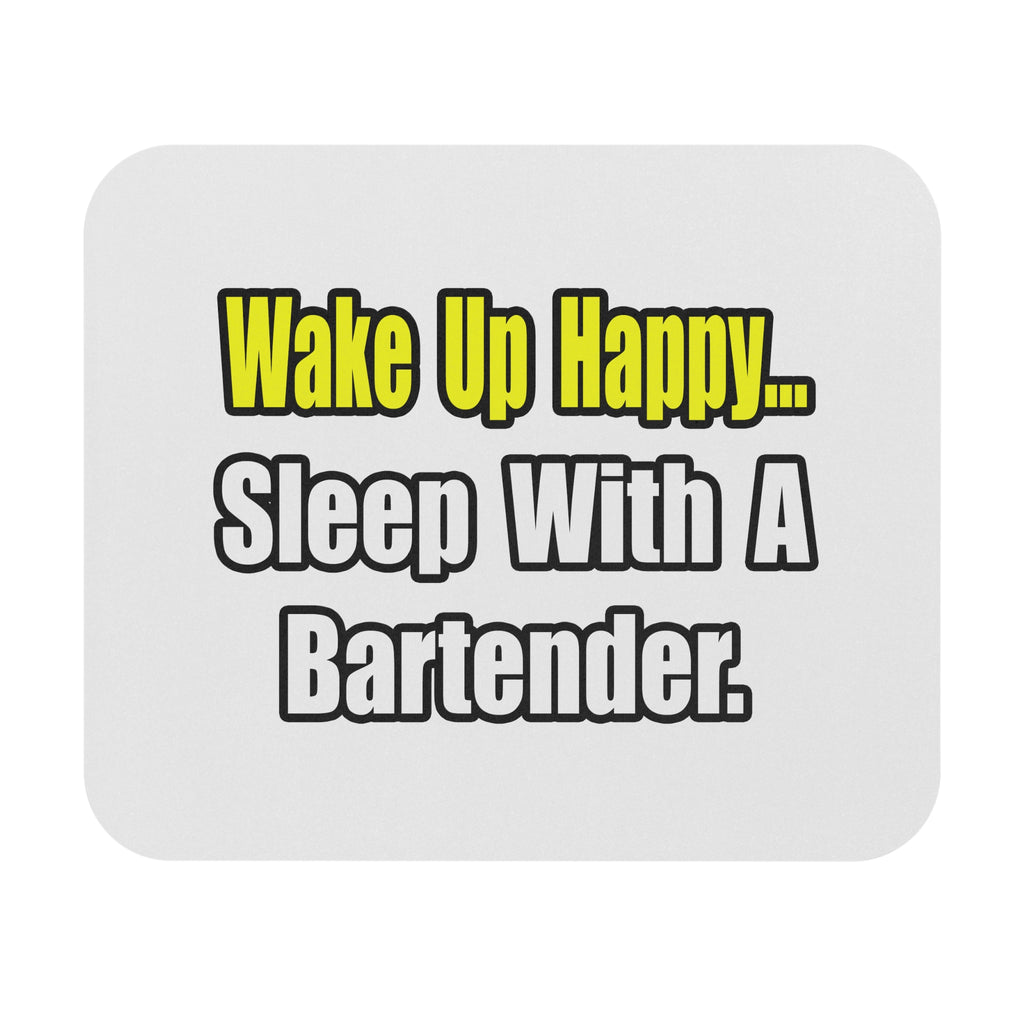Sleep With a Bartender - Mouse Pad (Rectangle)