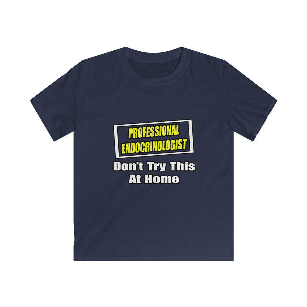 Professional Endocrinologist .. Joke - Kids Softstyle Tee