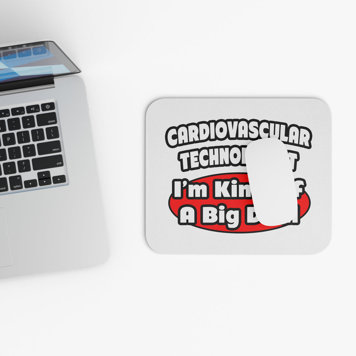Cardiovascular Technologist .. Big Deal - Mouse Pad (Rectangle)