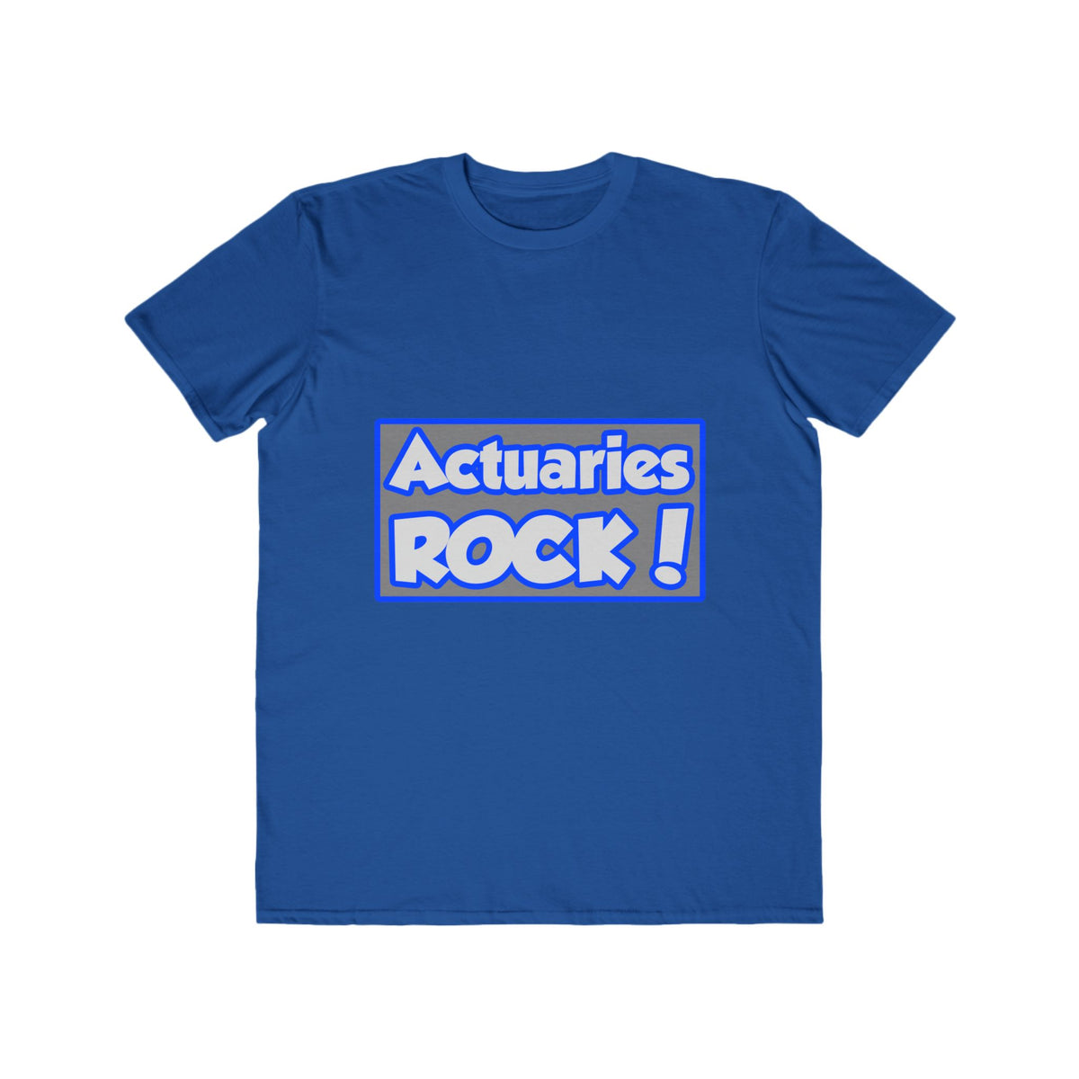 Actuaries Rock! - Men's Lightweight Fashion Tee