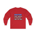 Miracles and Doctors - Unisex Ultra Cotton Long Sleeve Tee